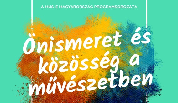 Önismeret és közösség a művészetben